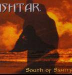 Ishtar (NZ) : South Of Sanity